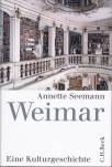 Weimar Eine Kulturgeschichte