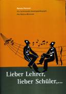 Lieber Lehrer, Lieber Schüler,... Die funktionale Gesangspädagogik