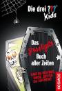 Die drei ??? Kids: Das gruseligste Buch aller Zeiten Hast du den Mut , diese Seiten zu öffnen?