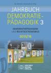 Jahrbuch Demokratiepädagogik 3: Demokratiepädagogik und Rechtsextremismus 2015/2016 