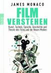Film verstehen Kunst, Technik, Sprache, Geschichte und Theorie des Films und der Neuen Medien