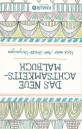 Das neue Achtsamkeits-Malbuch Noch mehr Anti-Stress-Vergnügen