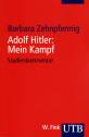 Adolf Hitler: Mein Kampf Weltanschauung und Programm. Studienkommentar