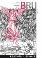 Zeitschrift: BRU 64/2015 - Religion und Gewalt