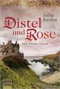Distel und Rose Historischer Roman