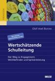 Wertschätzende Schulleitung Der Weg zu Engagement, Wohlbefinden und Spitzenleistung. Wie Schulen zukunftsfähig werden