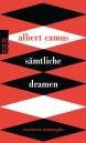 Albert Camus - Sämtliche Dramen - erweiterte Neuausgabe
