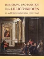 Entstehung und Funktion von Heiligenbildern im nachtridentinischen Italien (1588–1622) 