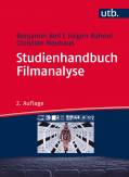 Studienhandbuch Filmanalyse Ästhetik und Dramaturgie des Spielfilms