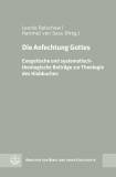 Die Anfechtung Gottes Exegetische und systematisch-theologische Beiträge zur Theologie des Hiobbuches