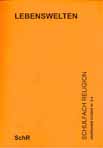 Lebenswelten Schulfach Religion 21/2002 Nr. 3-4
