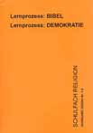 Zeitschrift: SchR 1/2003 - Lernprozess: BibelLernprozess: Demokratie