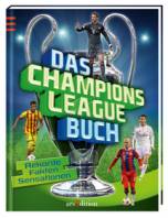 Das Champions-League-Buch  Rekorde-Fakten-Sensationen
