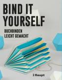 Bind it yourself Buchbinden leicht gemacht