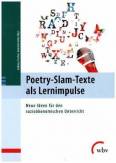 Poetry-Slam-Texte als Lernimpulse Neue Ideen für den sozioökonomischen Unterricht