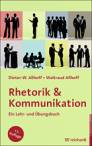 Rhetorik & Kommunikation Ein Lehr- und Übungsbuch