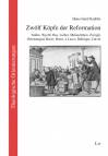 Zwölf Köpfe der Reformation Valdès, Wyclif, Hus, Luther, Melanchthon, Zwingli, Oekolampad, Bucer, Brenz, à Lasco, Bullinger, Calvin