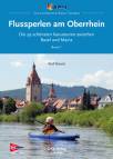 Flussperlen am Oberrhein Die 39 schönsten Kanutouren zwischen Basel und Mainz