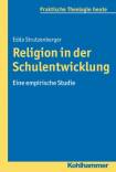 Religion in der Schulentwicklung Eine empirische Studie