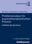 Problemanalyse im psychotherapeutischen Prozess Leitfaden für die Praxis