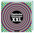 Optische Täuschungen XXL - 