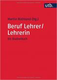 Beruf Lehrer/Lehrerin Ein Studienbuch