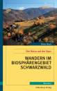 Wandern im Biosphärengebiet Schwarzwald Der Natur auf der Spur