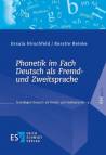 Phonetik im Fach Deutsch als Fremd- und Zweitsprache Unter Berücksichtigung des Verhältnisses von Orthografie und Phonetik