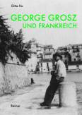 George Grosz und Frankreich 
