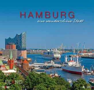 Hamburg - eine wunderschöne Stadt 2017 Großformatkalender