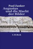 Augustus und die Macht der Bilder 