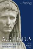 Augustus Herrscher an der Zeitenwende
