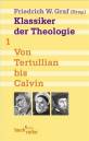 Klassiker der Theologie, Band 1 + 2 Band 1: Von Tertullian bis Calvin. Klassiker der Theologie / Band 2: Von Richard Simon bis Karl Rahner