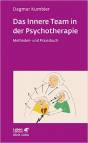 Das Innere Team in der Psychotherapie Methoden- und Praxisbuch