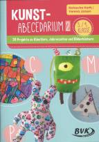 KUNST-ABECEDARIUM 2 - 26 Projekte zu Künstlern, Jahreszeiten und Bilderbüchern