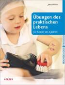 Übungen des praktischen Lebens für Kinder ab 3 Jahren 