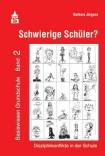 Schwierige Schüler? Disziplinkonflikte in der Schule