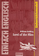 William Golding: Lord of the Flies Unterrichtsmodelle für die Schulpraxis