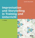 Improvisation und Storytelling in Training und Unterricht 2. Auflage