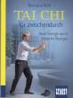 Tai Chi für zwischendurch Neue Energie durch einfache Übungen