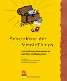 Schatzkiste der Simple Things Eine Sammlung erlebnisorientierter Aktivitäten mit Alltagsmaterial