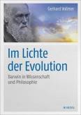 Im Lichte der Evolution Darwin in Wissenschaft und Philosophie