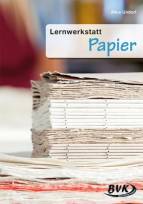 Lernwerkstatt Papier 