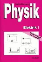 Physik Elektrik I Kopiervorlagen mit Lösungen