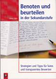 Benoten und beurteilen in der Sekundarstufe Strategien und Tipps für faires und transparentes Bewerten