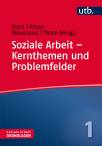 Soziale Arbeit – Kernthemen und Problemfelder 