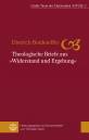 Dietrich Bonhoeffer - Theologische Briefe aus »Widerstand und Ergebung« - 