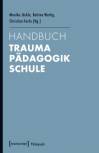 Handbuch Trauma – Pädagogik – Schule 