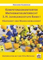 Kompetenzorientierter Mathematikunterricht  3./4. Jahrgangsstufe Band I Häufigkeit und Wahrscheinlichkeit