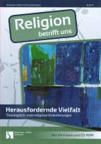 Herausfordernde Vielfalt Theologisch-interreligiöse Orientierungen